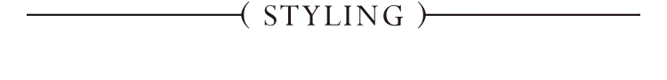 STYLING