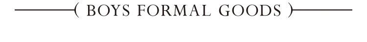 BOYS FORMAL GOODS