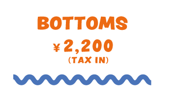 BOTTOMS 2,200(TAX IN)