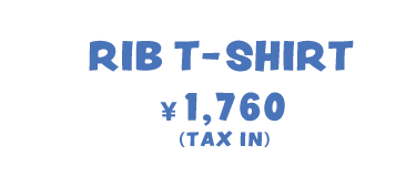 RIB T-SHIRT 1,760(TAX IN)
