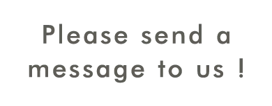 Please send a message to us!