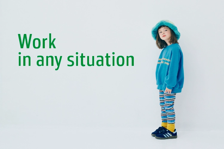 Work in any situation